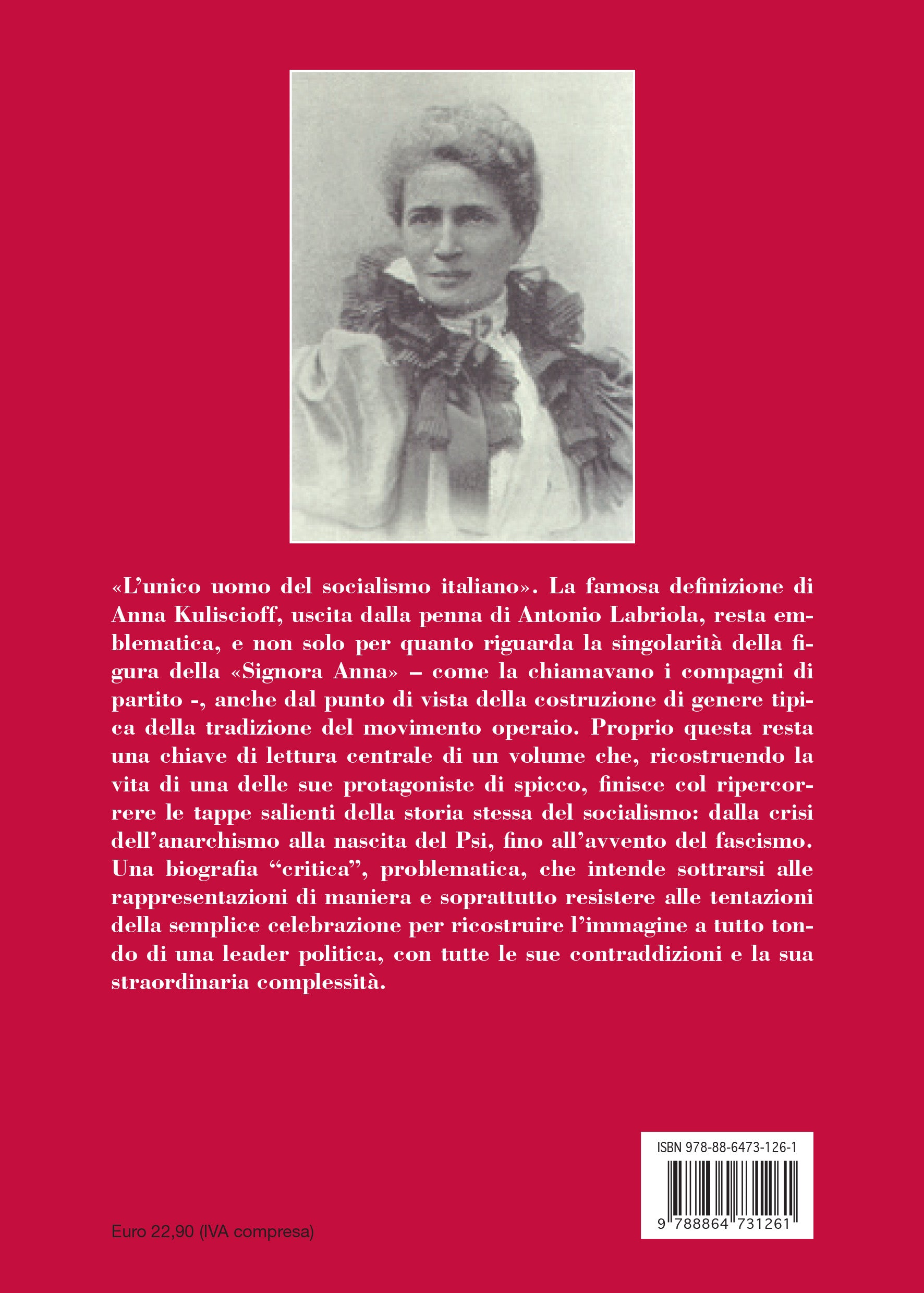 Anna Kuliscioff. La Signora del Socialismo Italiano