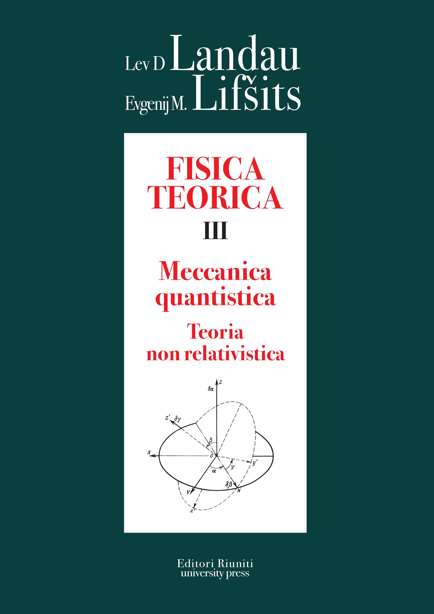 Fisica Teorica 3 - Meccanica quantistica - Teoria non relativistica