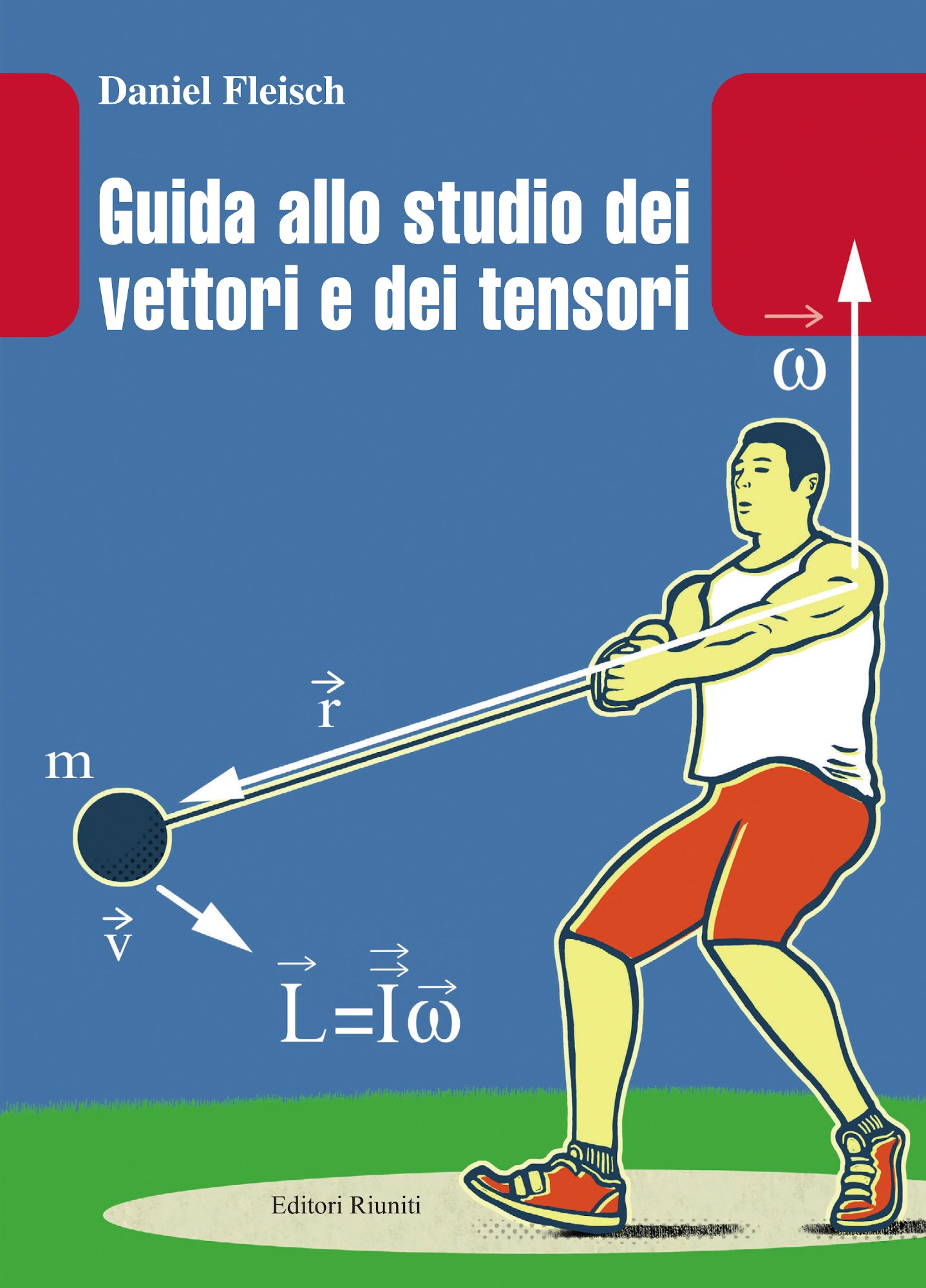 Guida allo studio dei vettori e dei tensori