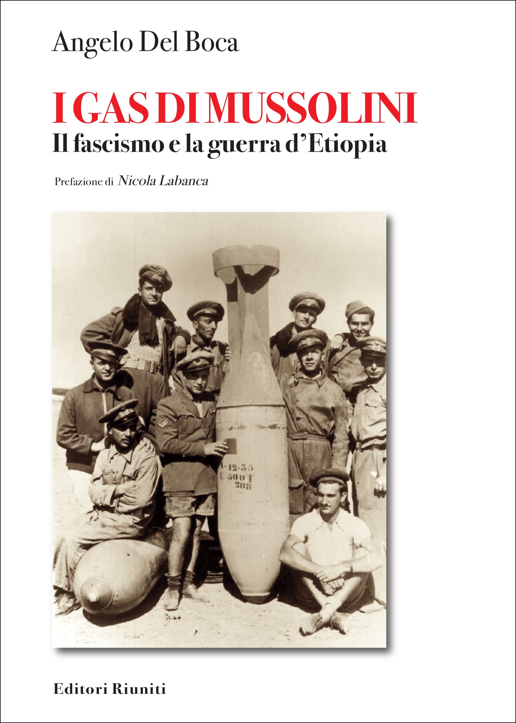 I gas di Mussolini. Il fascismo e la guerra d'Etiopia