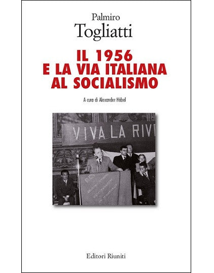 Il 1956 e la via italiana al socialismo
