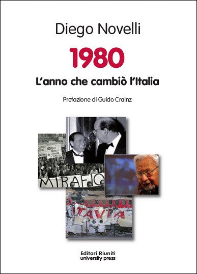 1980. L'anno che cambiò l'Italia