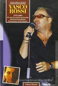 Vasco Rossi. 1978-2003. 25 anni di musica spericolata