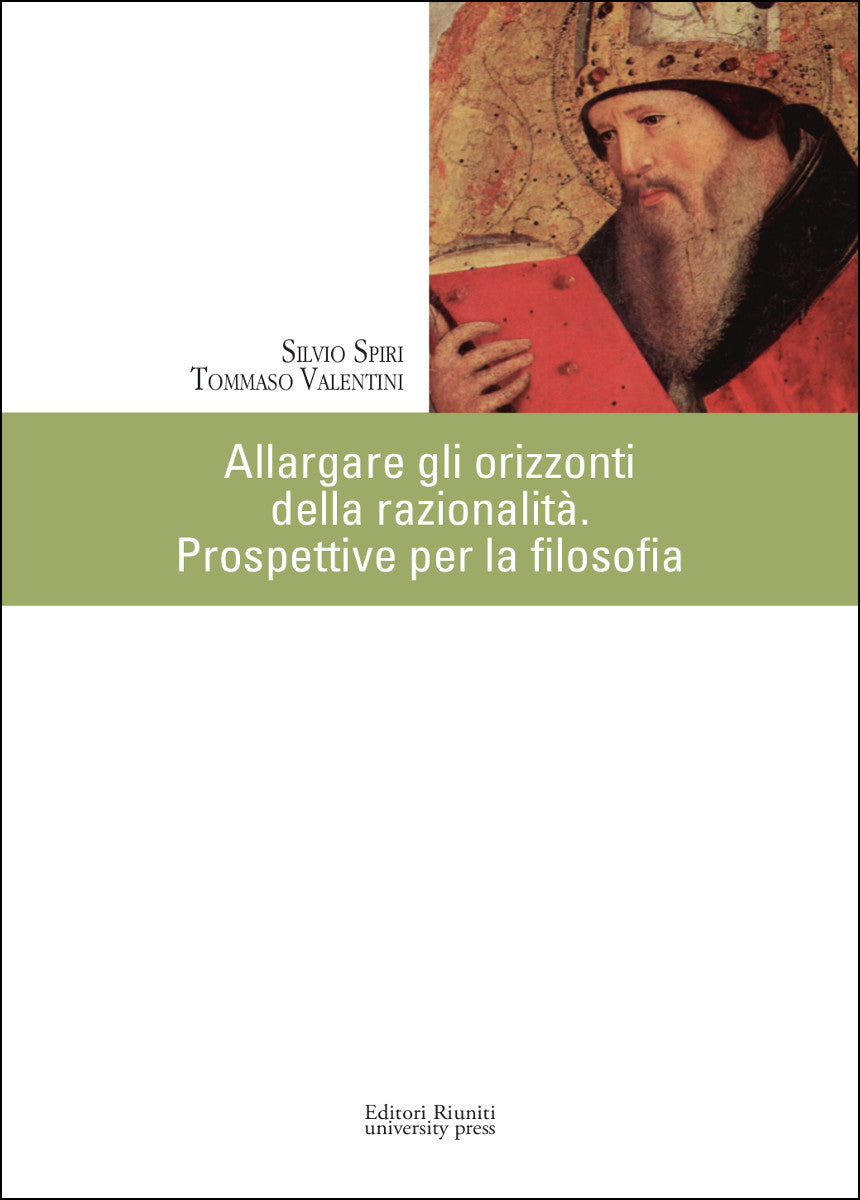 Allargare gli orizzonti della razionalità. Prospettive per la filosofia