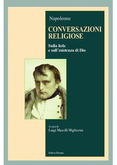 Conversazioni religiose. Sulla fede e sull'esistenza di Dio