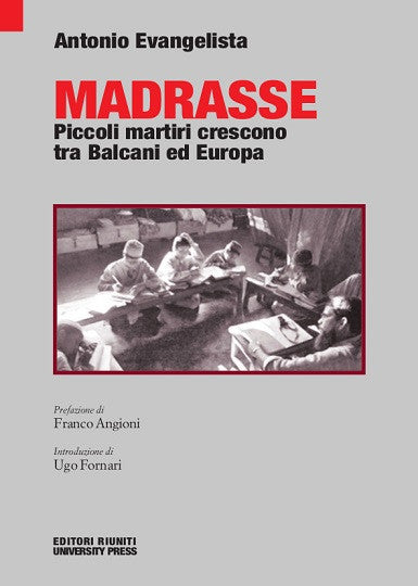 Madrasse. Piccoli martiri crescono tra Balcani ed Europa