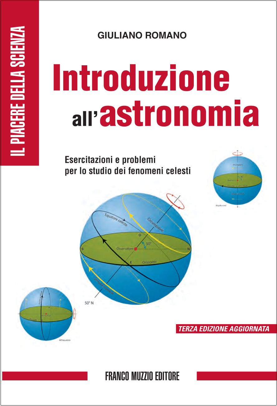 Introduzione all'astronomia. Esercitazioni e problemi per lo studio dei fenomeni celesti