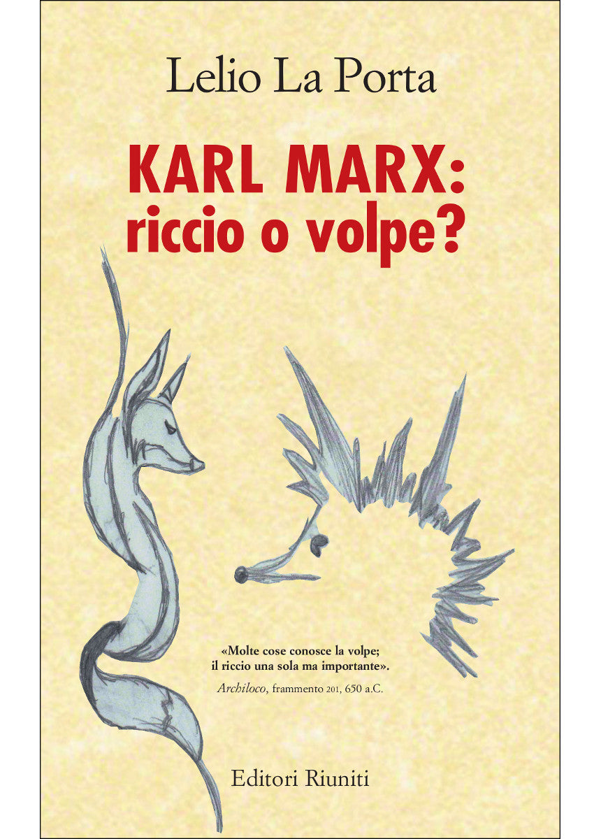 Karl Marx: riccio o volpe?