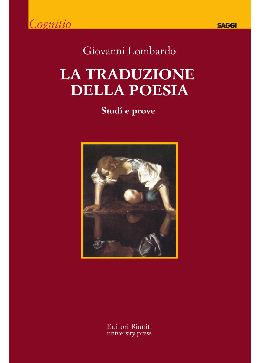 La traduzione della poesia. Studi e prove