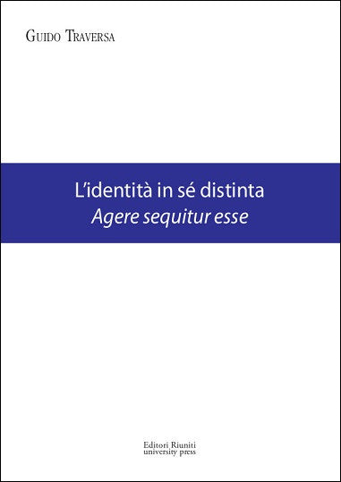 L'identità in sé distinta. Agere sequitur esse