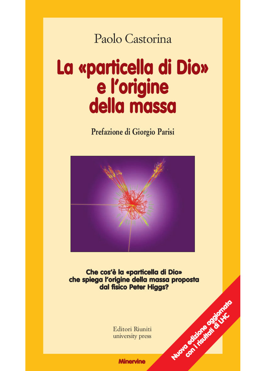 La «particella di Dio» e l'origine della massa