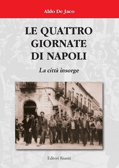 Le quattro giornate di Napoli. La città insorge