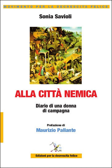 Alla città nemica - Diario di una donna di campagna