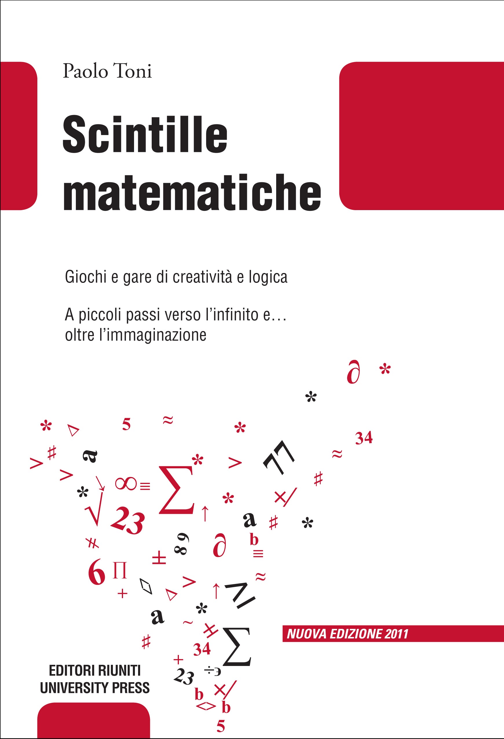 Scintille matematiche. Giochi e gare di creatività e logica