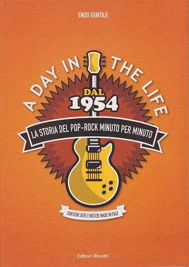 A day in the life. La storia del pop-rock minuto per minuto