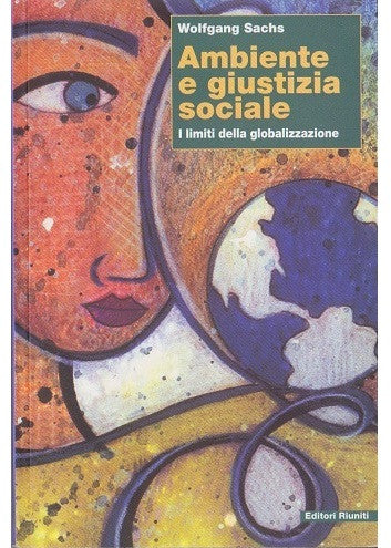 Ambiente e giustizia sociale. I limiti della globalizzazione