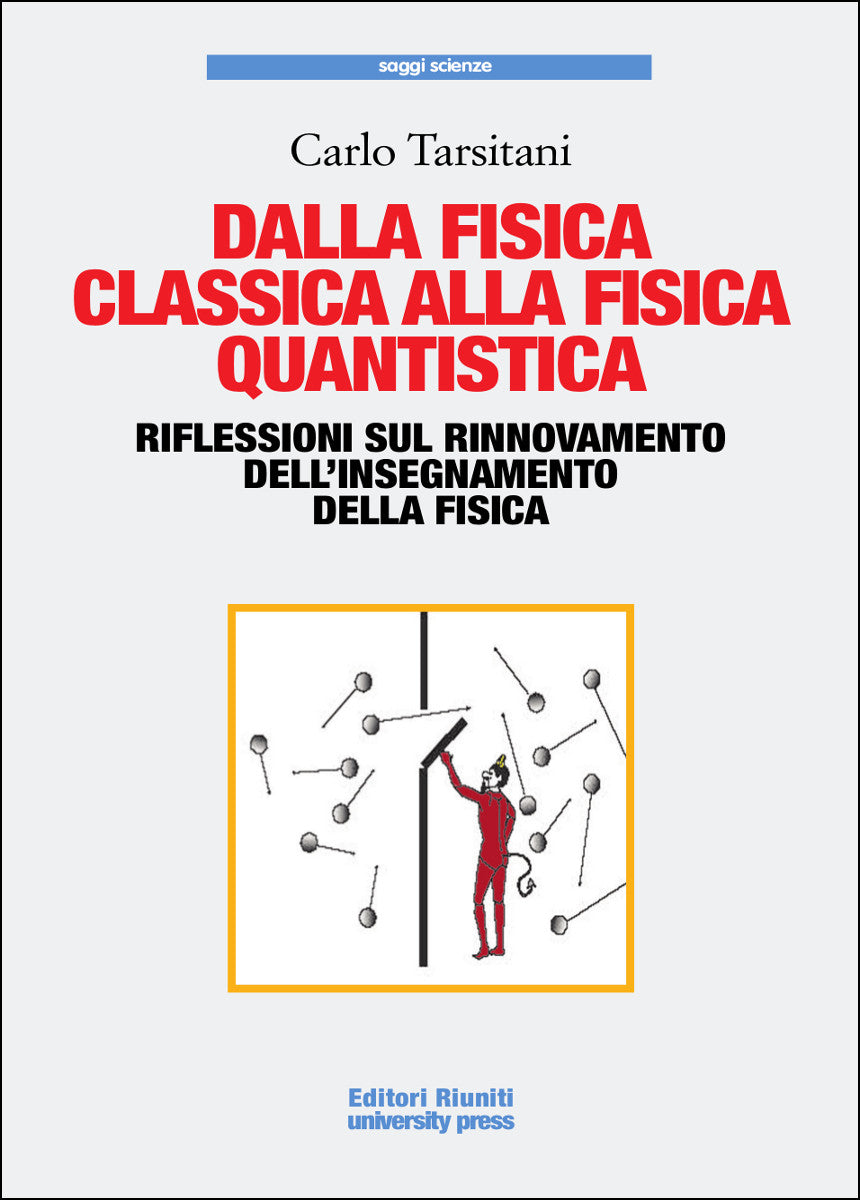Dalla fisica classica alla fisica quantistica