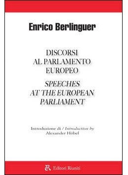 Discorsi al Parlamento europeo. Speeches at the european parliament