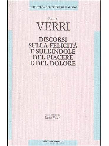 Discorsi sulla felicità e sull'indole del piacere e del dolore