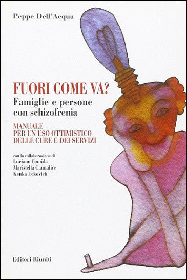 Fuori come va? Famiglie e persone con schizofrenia