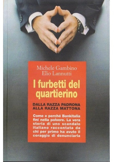 I furbetti del quartierino. Dalla razza padrona alla razza mattona