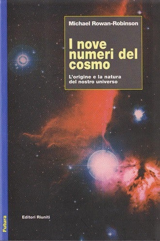 I nove numeri del cosmo. L'origine e la natura del nostro universo