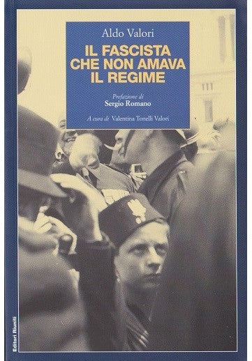 Il fascista che non amava il regime