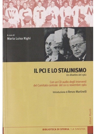 Il PCI e lo stalinismo. Un dibattito del 1961