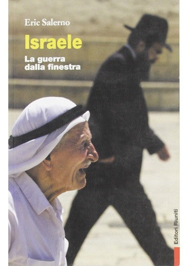 Israele. La guerra dalla finestra