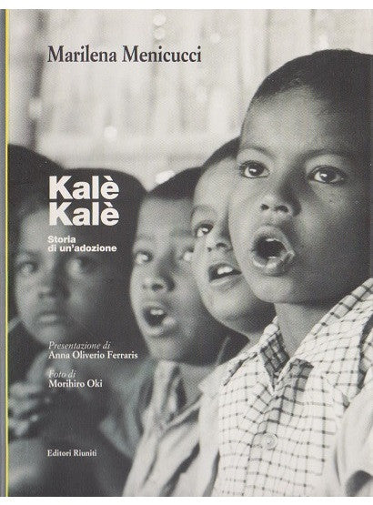 Kalè Kalè. Storia di un'adozione