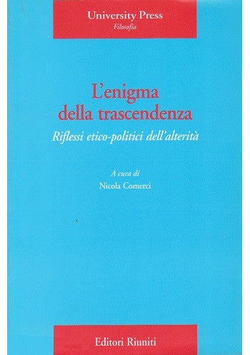 L'enigma della trascendenza. Riflessi etico-politici dell'alterità