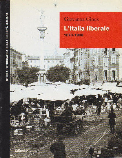 L'Italia liberale 1870-1900