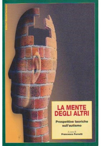 La mente degli altri. Prospettive teoriche sull'autismo