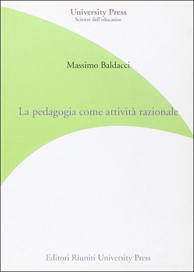 La pedagogia come attività razionale