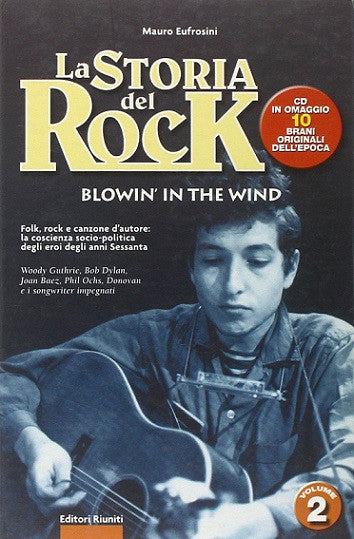 La storia del rock. Blowin'in the wind. Volume 2