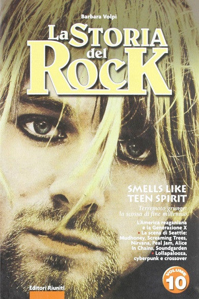 La storia del rock. Smells like teen spirit. Volume 10
