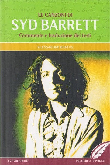 Syd Barrett. Commento e traduzione dei testi