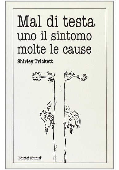 Mal di testa, uno il sintomo molte le cause