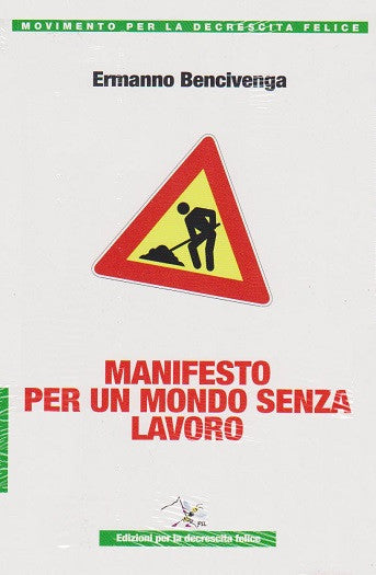 Manifesto per un mondo senza lavoro