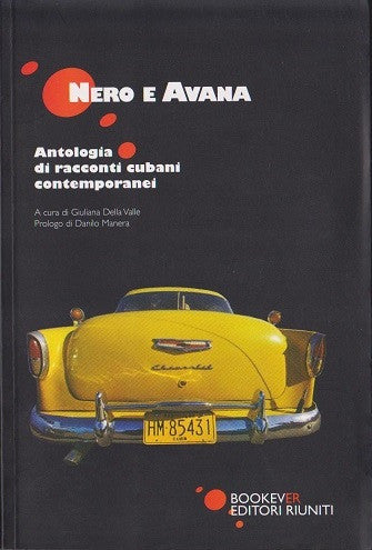 Nero e Avana. Antologia di racconti cubani contemporanei