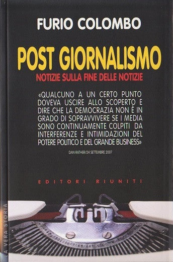 Post giornalismo. Notizie sulla fine delle notizie