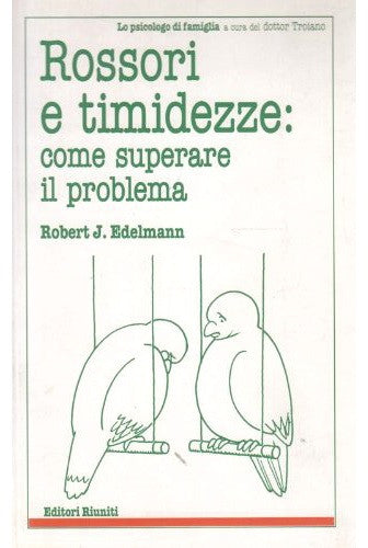 Rossori e timidezze: come superare il problema