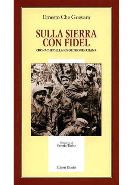 Sulla Sierra con Fidel. Cronache della rivoluzione cubana