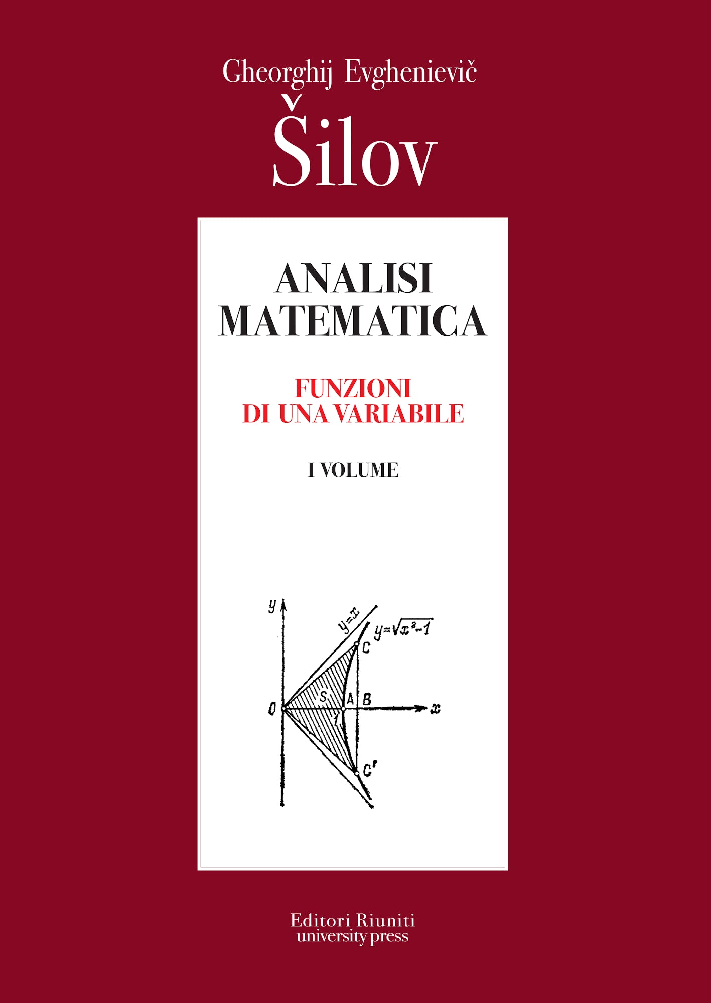 Analisi matematica vol. 1 - Funzioni di una variabile Parte I e II