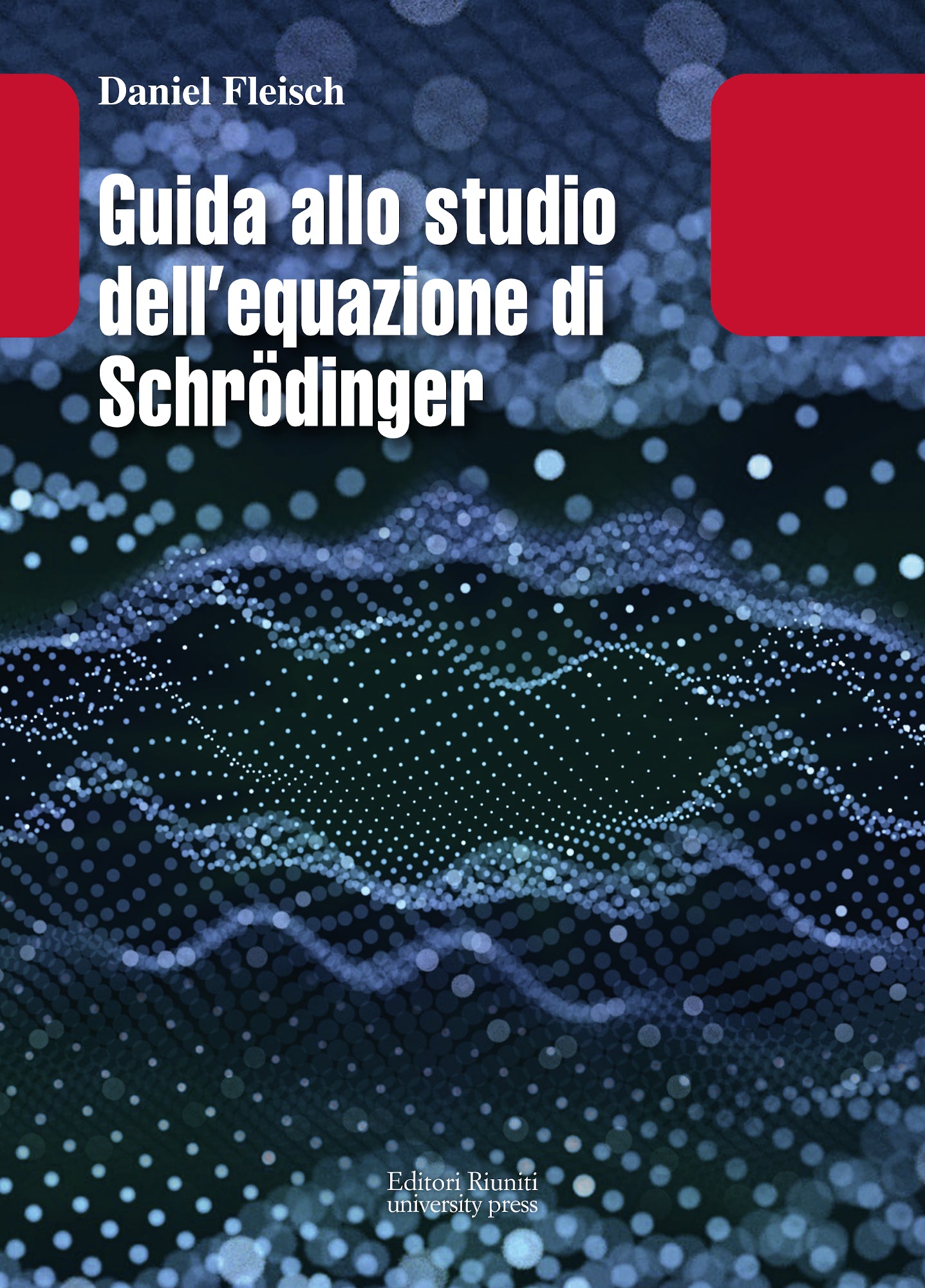 Guida allo studio dell’equazione di Schrödinger
