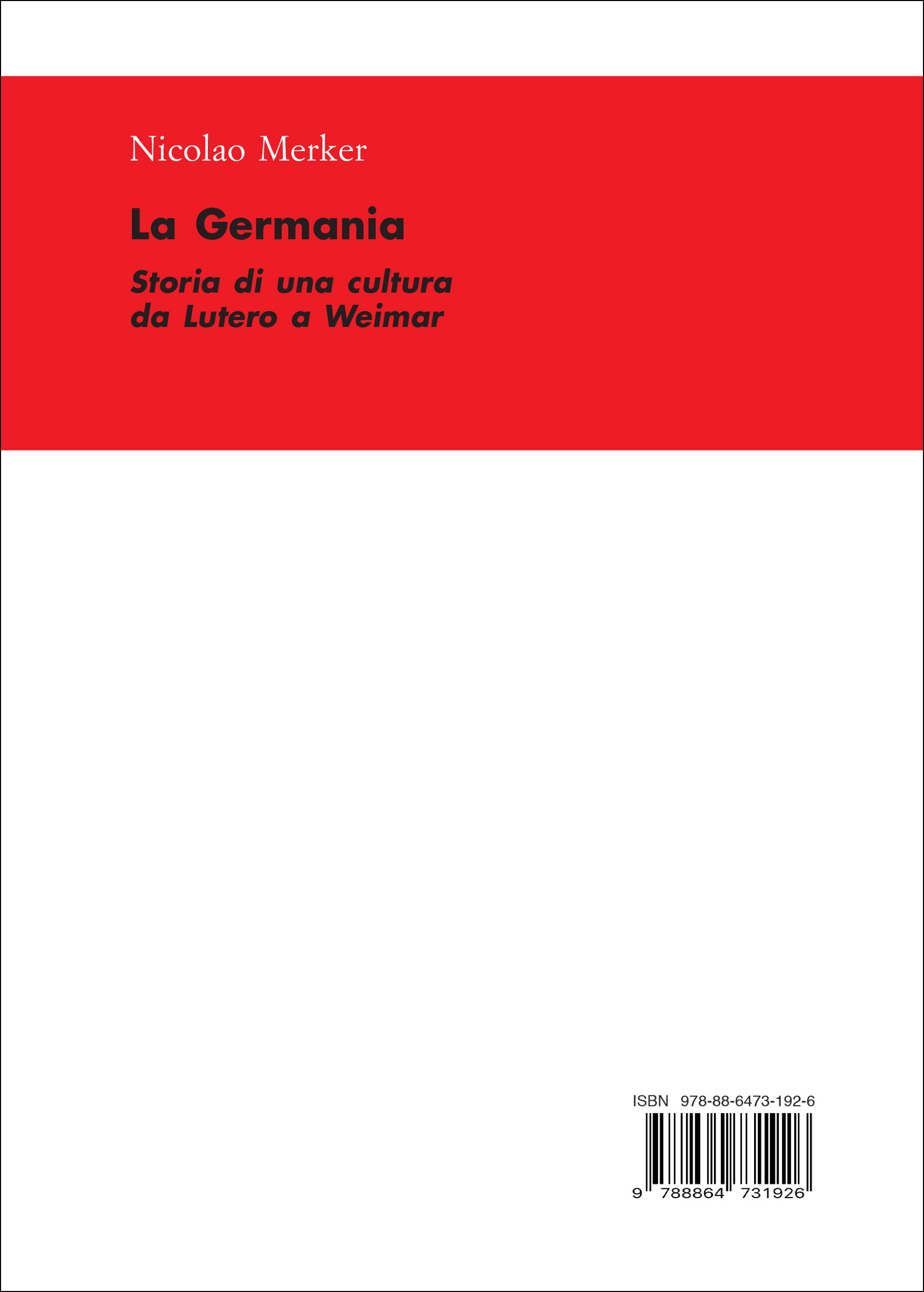 La Germania - Storia di una cultura da Lutero a Weimer