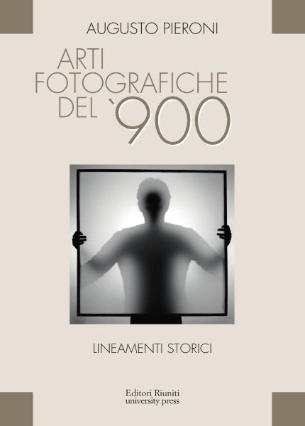 Arti fotografiche del '900. Lineamenti storici