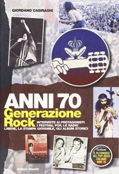 Anni '70. Generazione Rock