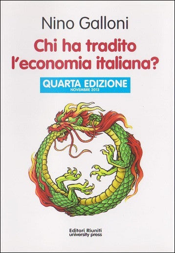 Chi ha tradito l'economia italiana? (IV edizione)