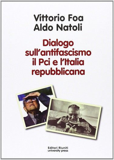 Dialogo sull'antifascismo, il PCI e l'Italia repubblicana